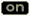 ON