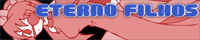 ETERNO FILHOS